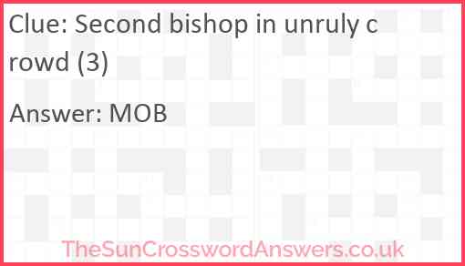 Second bishop in unruly crowd (3) Answer