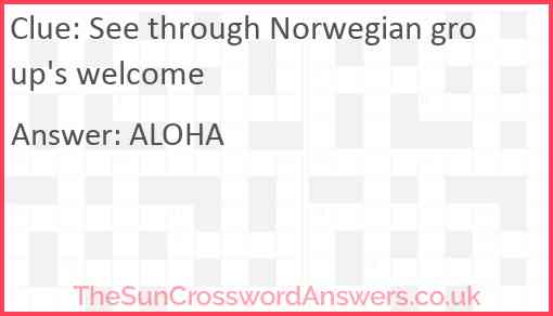 See through Norwegian group's welcome Answer