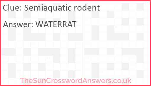 Semiaquatic rodent Answer