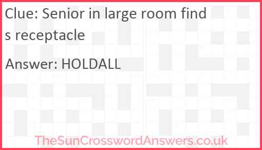 Senior in large room finds receptacle Answer