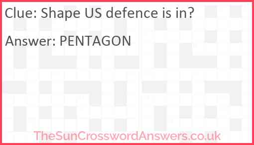 Shape US defence is in? Answer