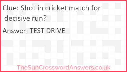 Shot in cricket match for decisive run? Answer