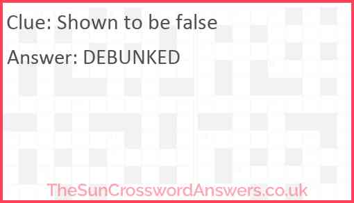 Shown to be false Answer