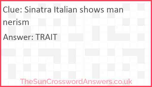 Sinatra Italian shows mannerism Answer