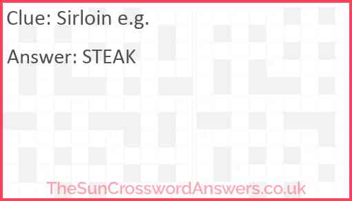 Sirloin e.g. Answer