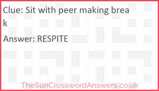 Sit with peer making break Answer