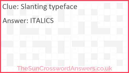 Slanting typeface Answer