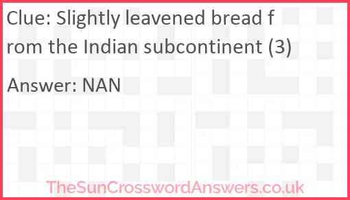 Slightly leavened bread from the Indian subcontinent (3) Answer