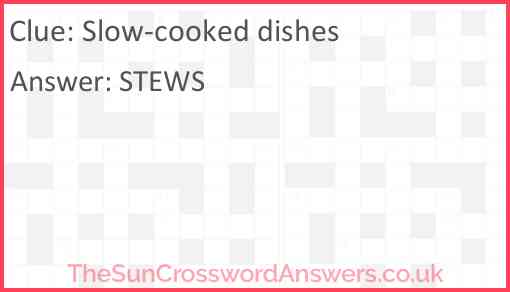 Slow-cooked dishes Answer