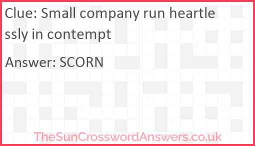 Small company run heartlessly in contempt Answer