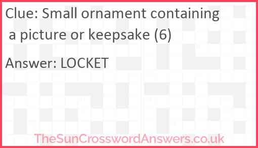 Small ornament containing a picture or keepsake (6) Answer