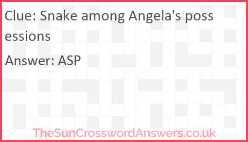 Snake among Angela's possessions Answer