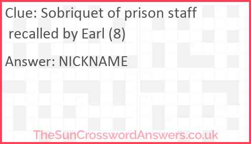 Sobriquet of prison staff recalled by Earl (8) Answer