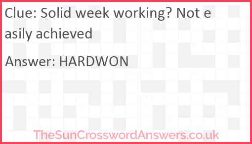 Solid week working? Not easily achieved Answer