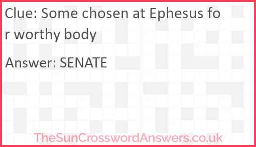 Some chosen at Ephesus for worthy body Answer