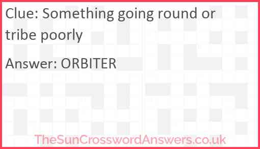 Something going round or tribe poorly Answer