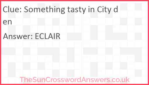 Something tasty in City den Answer