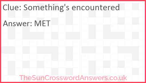 Something's encountered Answer