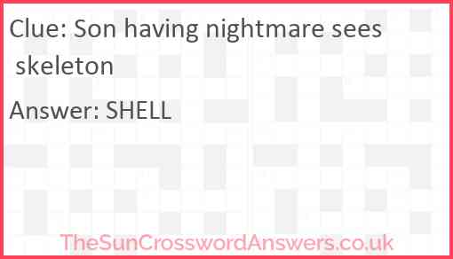 Son having nightmare sees skeleton Answer