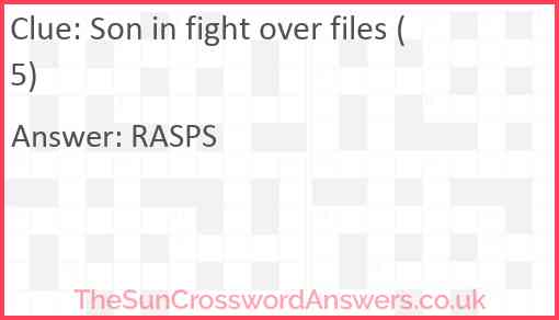 Son in fight over files (5) Answer