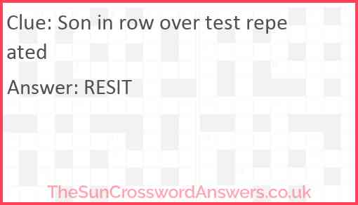 Son in row over test repeated Answer