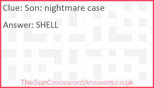 Son: nightmare case Answer