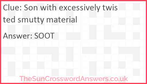Son with excessively twisted smutty material Answer