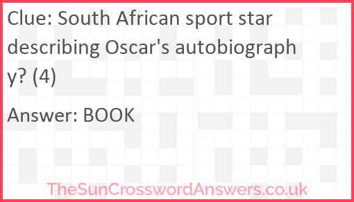 South African sport star describing Oscar's autobiography? (4) Answer