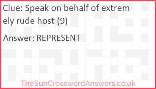 Speak on behalf of extremely rude host (9) Answer