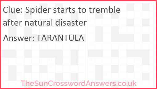 Spider starts to tremble after natural disaster Answer