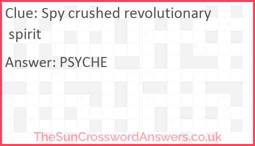 Spy crushed revolutionary spirit Answer