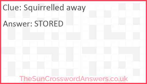 Squirrelled away Answer