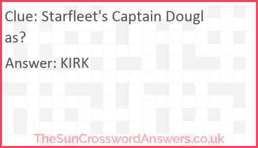 Starfleet's Captain Douglas? Answer