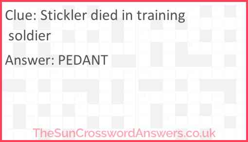 Stickler died in training soldier Answer