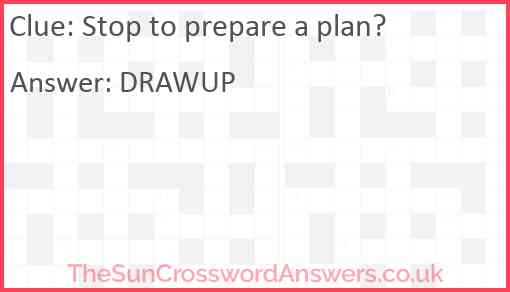 Stop to prepare a plan? Answer