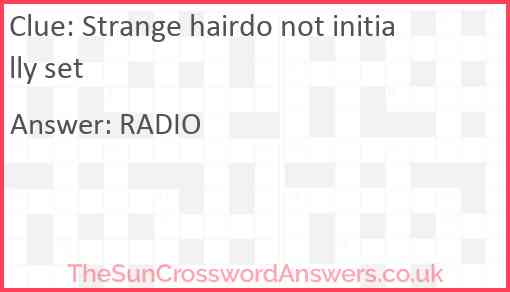 Strange hairdo not initially set Answer