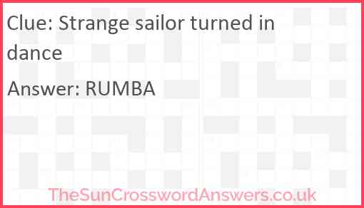 Strange sailor turned in dance Answer