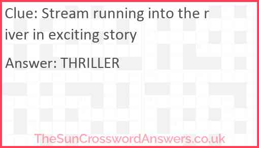 Stream running into the river in exciting story Answer