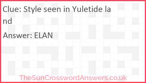 Style seen in Yuletide land Answer