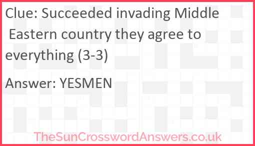 Succeeded invading Middle Eastern country they agree to everything (3-3) Answer