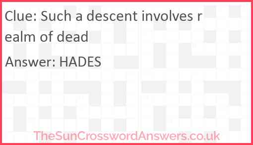 Such a descent involves realm of dead Answer