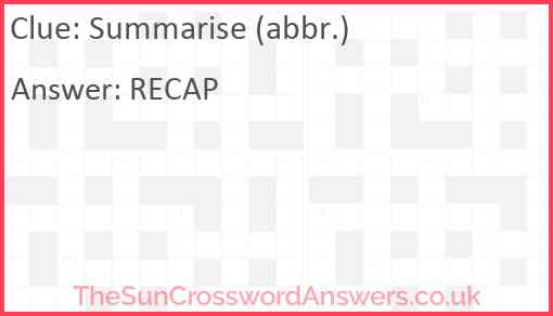 Summarise (abbr.) Answer