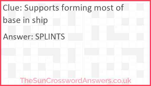 Supports forming most of base in ship Answer