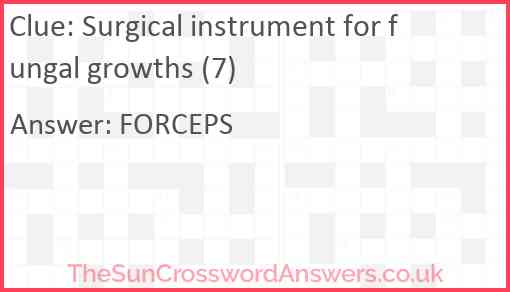 Surgical instrument for fungal growths (7) Answer