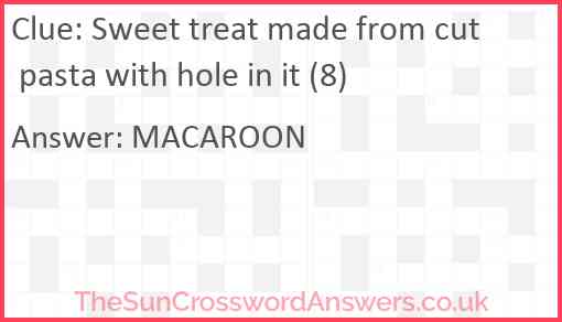 Sweet treat made from cut pasta with hole in it (8) Answer
