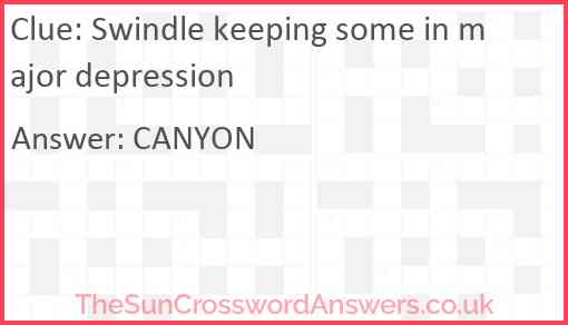 Swindle keeping some in major depression Answer