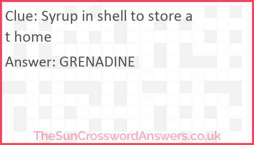 Syrup in shell to store at home Answer