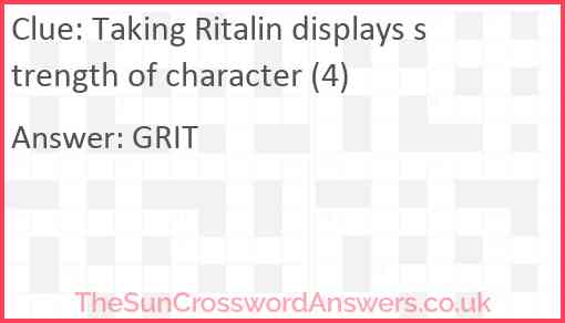 Taking Ritalin displays strength of character (4) Answer