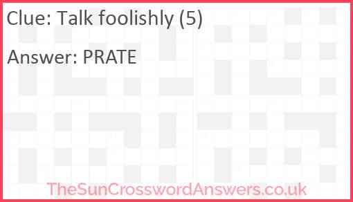 Talk foolishly (5) Answer