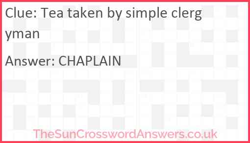 Tea taken by simple clergyman Answer